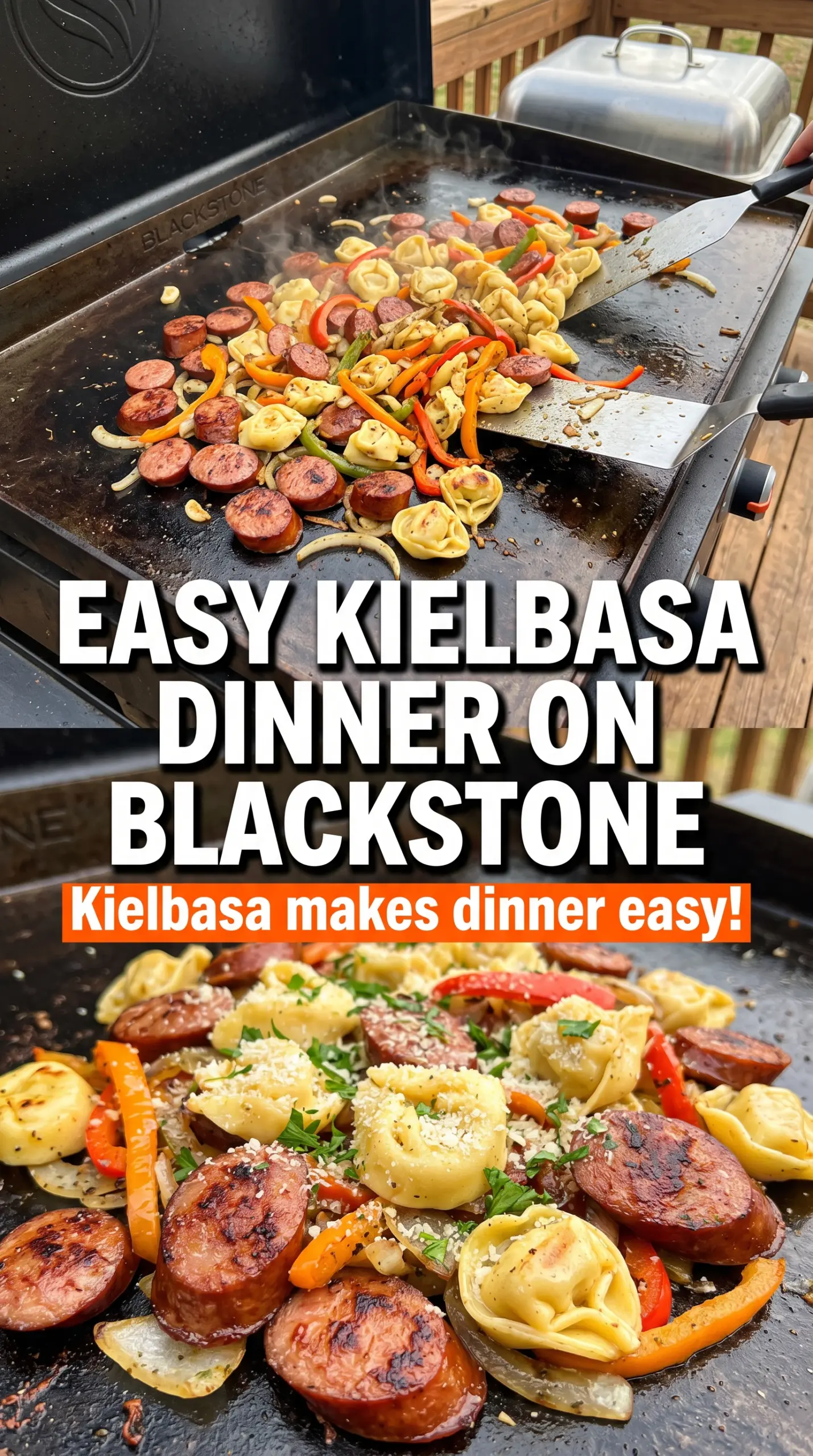Blackstone Grilled Kielbasa and Tortellini crispy sausage, golden pasta, charred vegetables